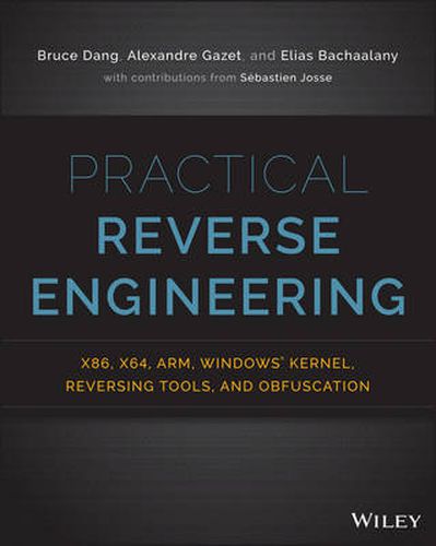Cover image for Practical Reverse Engineering: x86, x64, ARM, Windows Kernel, Reversing Tools, and Obfuscation