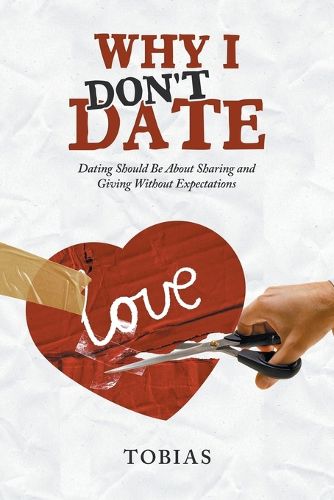 Cover image for Why I Don't Date