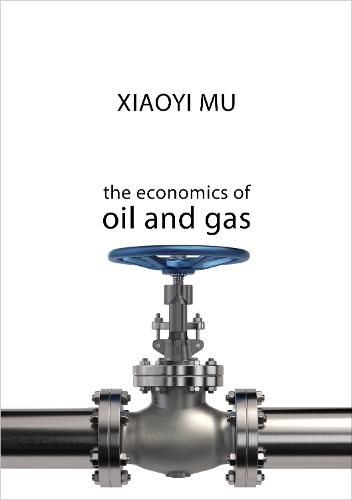 Cover image for The Economics of Oil and Gas