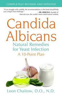 Cover image for Candida Albicans: Natural Remedies for Yeast Infection