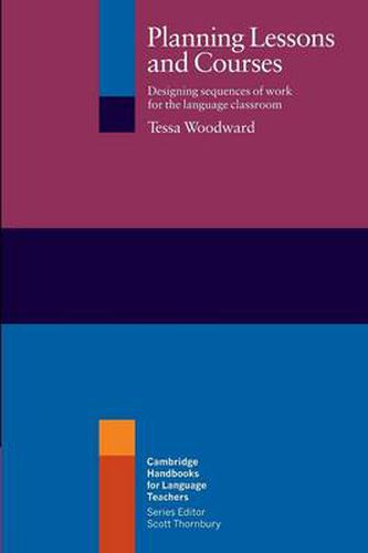 Cover image for Planning Lessons and Courses: Designing Sequences of Work for the Language Classroom