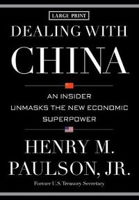 Cover image for Dealing with China: An Insider Unmasks the New Economic Superpower