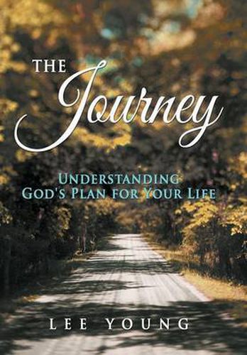 Cover image for The Journey: Understanding God's Plan for Your Life