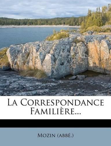 La Correspondance Famili Re...