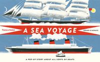 Cover image for A Sea Voyage: A Pop-Up Story About All Sorts of Boats