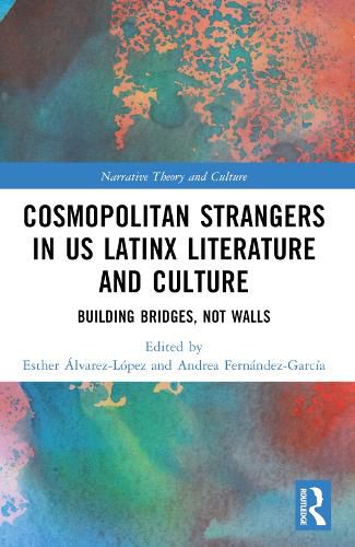 Cover image for Cosmopolitan Strangers in US Latinx Literature and Culture