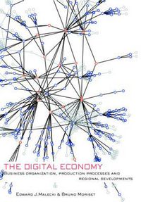 Cover image for The Digital Economy: Business Organization, Production Processes and Regional Developments