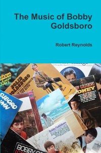 Cover image for The Music of Bobby Goldsboro