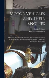 Cover image for Motor Vehicles and Their Engines