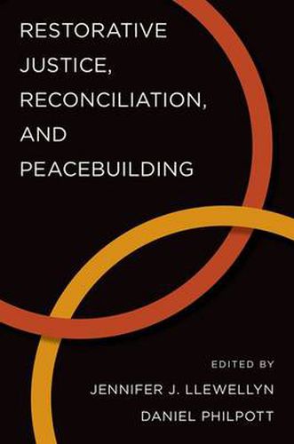 Cover image for Restorative Justice, Reconciliation, and Peacebuilding