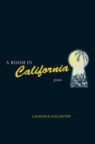 Cover image for A Room in California: Poems