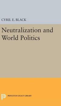 Cover image for Neutralization and World Politics