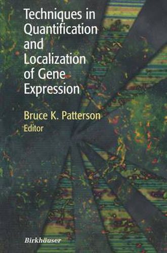 Cover image for Techniques in Quantification and Localization of Gene Expression