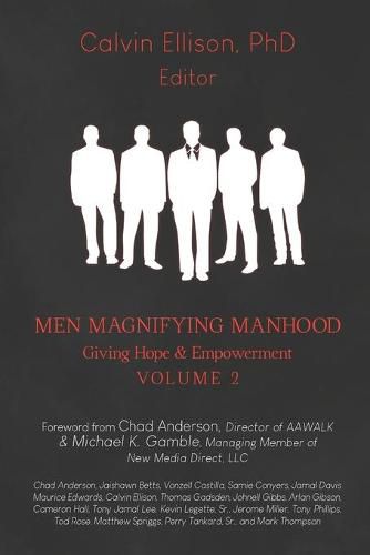 Cover image for Men Magnifying Manhood: Giving Hope & Empowerment Volume 2