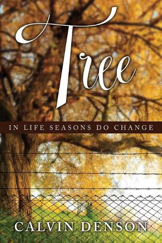 Cover image for Tree: In Life Seasons Do Change