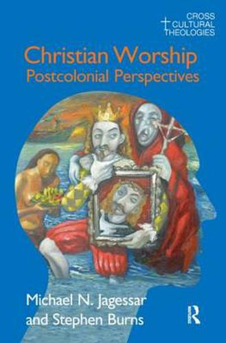 Cover image for Christian Worship: Postcolonial Perspectives