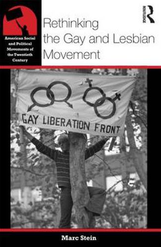 Cover image for Rethinking the Gay and Lesbian Movement