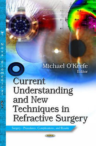 Cover image for Current Understanding & New Techniques in Refractive Surgery