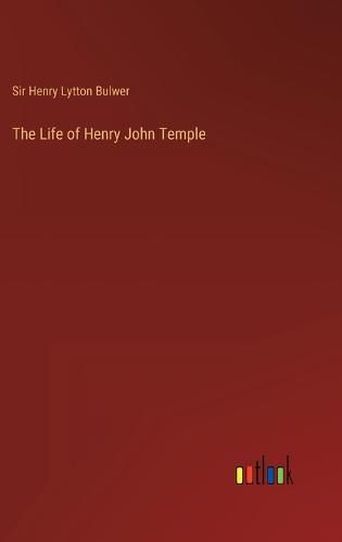 The Life of Henry John Temple