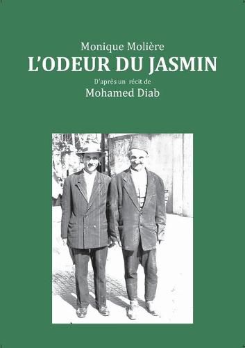 Cover image for L'odeur du jasmin: D'apres le recit de Mohamed Diab