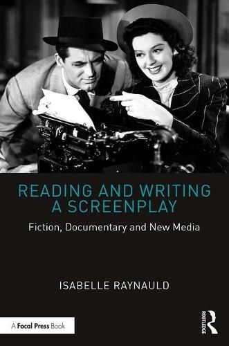 Cover image for Reading and Writing a Screenplay: Fiction, Documentary and New Media