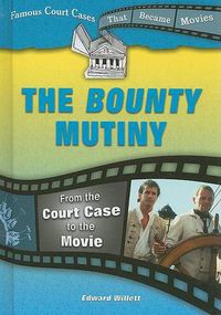 Cover image for The Bounty Mutiny: From the Court Case to the Movie