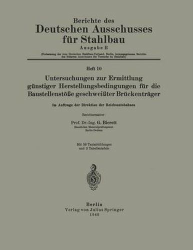Cover image for Untersuchungen Zur Ermittlung Gunstiger Herstellungsbedingungen Fur Die Baustellenstoesse Geschweisster Bruckentrager