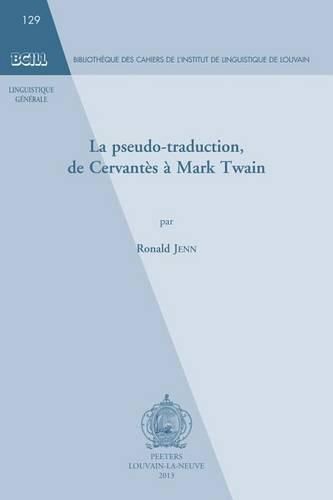 Cover image for La Pseudo-Traduction, de Cervantes a Mark Twain