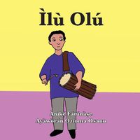 Cover image for Ilu Olu