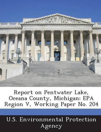 Cover image for Report on Pentwater Lake, Oceana County, Michigan