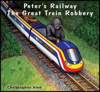 Cover image for Peter's Railway the Great Train Robbery