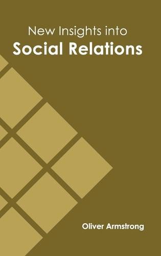 Cover image for New Insights Into Social Relations