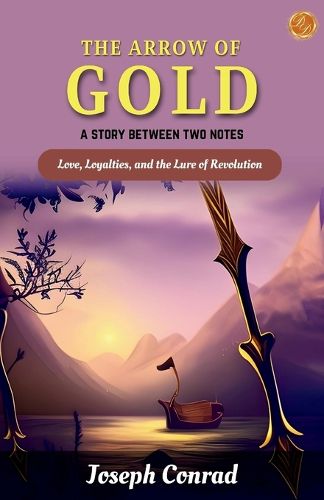 Cover image for The Arrow of Gold a story between two notes (Edition2023)