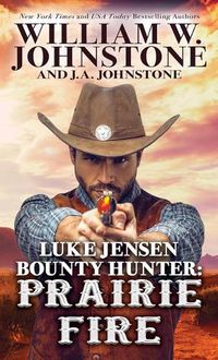 Cover image for Luke Jensen Bounty Hunter Prairie Fire