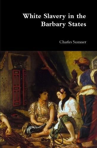 Cover image for White Slavery in the Barbary States