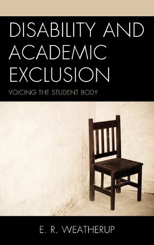 Cover image for Disability and Academic Exclusion: Voicing the Student Body