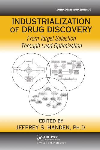 Cover image for Industrialization of Drug Discovery: From Target Selection Through Lead Optimization