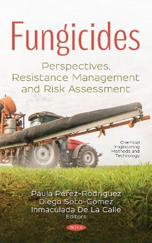 Fungicides: Perspectives, Resistance Management and  Risk Assessment