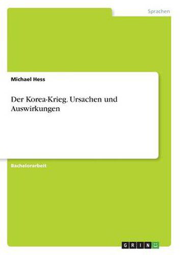 Cover image for Der Korea-Krieg. Ursachen und Auswirkungen