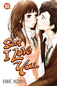 Cover image for Say I Love You Volume 10