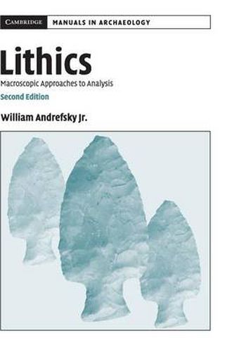 Cover image for Lithics: Macroscopic Approaches to Analysis