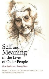 Cover image for Self and Meaning in the Lives of Older People: Case Studies over Twenty Years