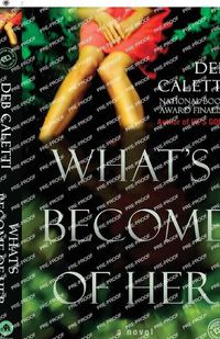 Cover image for What's Become of Her: A Novel