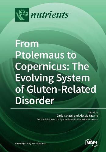 Cover image for From Ptolemaus to Copernicus: The Evolving System of Gluten-Related Disorder