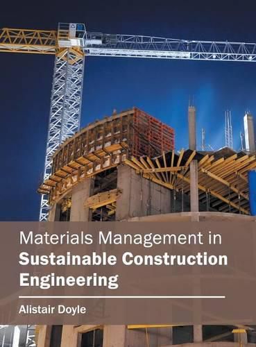 Cover image for Materials Management in Sustainable Construction Engineering