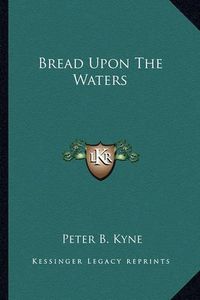 Cover image for Bread Upon the Waters