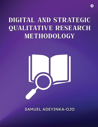 Cover image for Digital and Strategic Qualitative Research Methodology