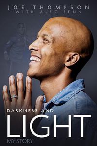 Cover image for Darkness and Light: My Story