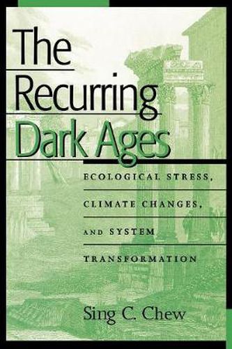 Cover image for The Recurring Dark Ages: Ecological Stress, Climate Changes, and System Transformation