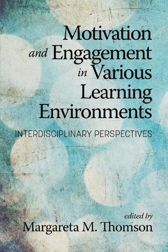 Cover image for Motivation and Engagement in Various Learning Environments